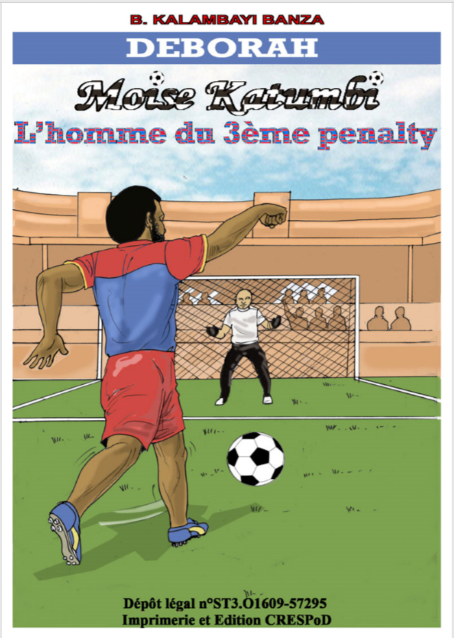 DEBORAH - Moïse Katumbi: L'Homme du 3ème Penalty